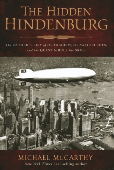 The Hidden Hindenburg av Michael McCarthy