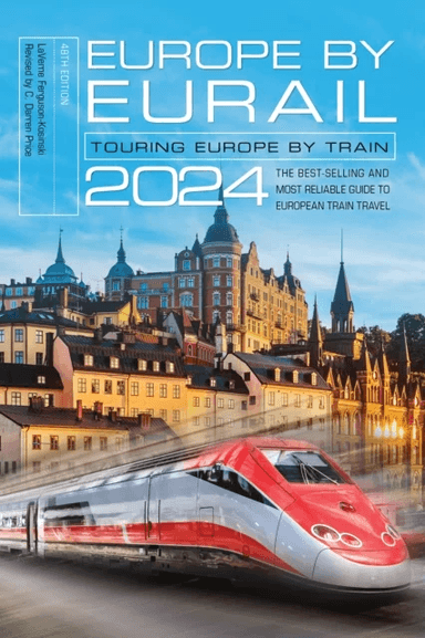 Europe by Eurail 2024 av LaVerne Ferguson-Kosinski