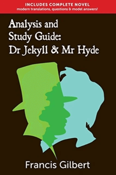 Analysis &amp; Study Guide: Dr Jekyll and Mr Hyde av Francis Gilbert