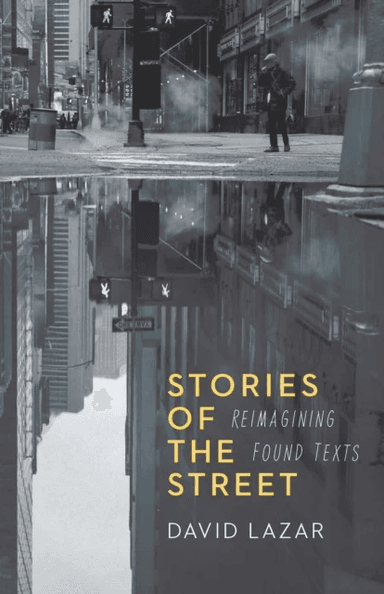 Stories of the Street av David Lazar