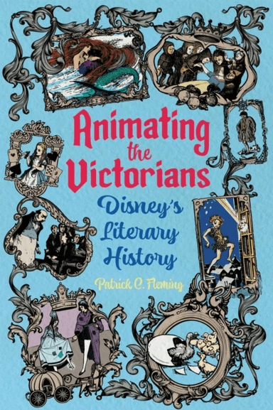 Animating the Victorians av Patrick C. Fleming