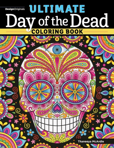 Ultimate Day of the Dead Coloring Book av Thaneeya McArdle