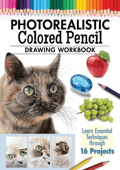 Photorealistic Colored Pencil Drawing Workbook av Irodoreal