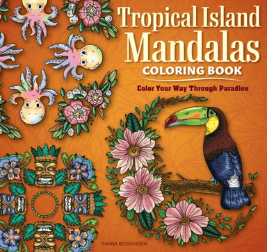 Tropical Island Mandalas Coloring Book av Nanna Rosengren