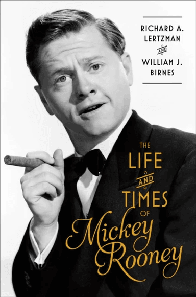 The Life and Times of Mickey Rooney av William J. Birnes, Richard A. Lertzman