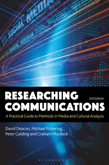 Researching Communications av David (Loughborough University UK) Deacon, Michael (European Journal of Communication Loughborough) Pickering, Peter (No