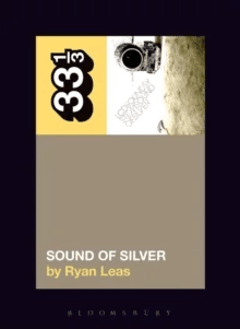 LCD Soundsystem¿s Sound Of Silver av Ryan (Independent Scholar USA) Leas
