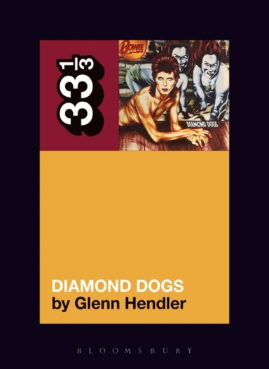 David Bowie's Diamond Dogs av Glenn (Fordham University USA) Hendler