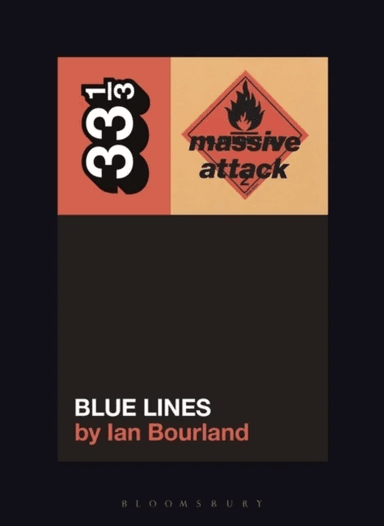 Massive Attack¿s Blue Lines av Ian Bourland
