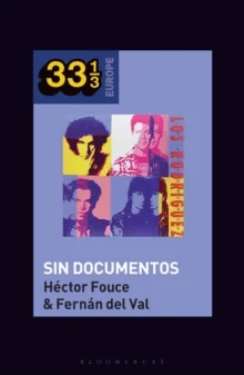 Los Rodriguez's Sin Documentos av Professor or Dr. Hector (Associate Professor of Media Studies Complutense University of Madrid Spain) Fouce, Dr