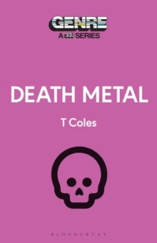 Death Metal av T (Journalist UK) Coles