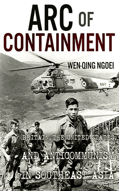 Arc of Containment av Wen-Qing Ngoei