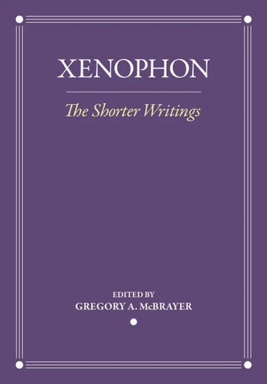 The Shorter Writings av Xenophon