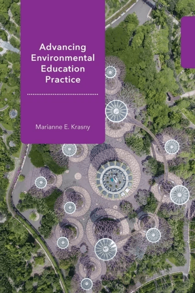 Advancing Environmental Education Practice av Marianne E. Krasny
