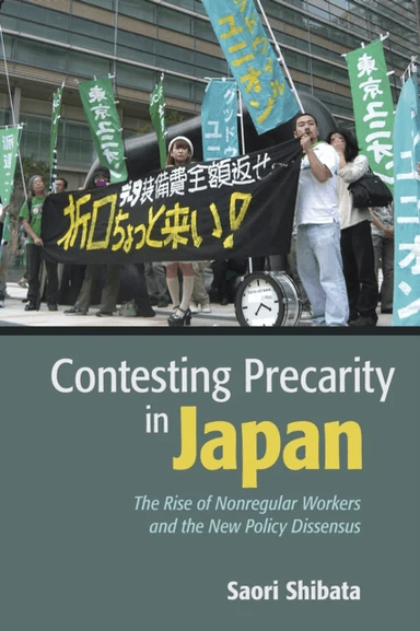 Contesting Precarity in Japan av Saori Shibata