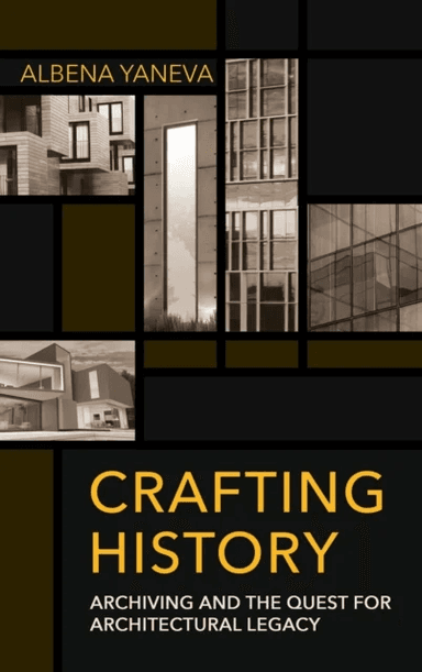 Crafting History av Albena Yaneva