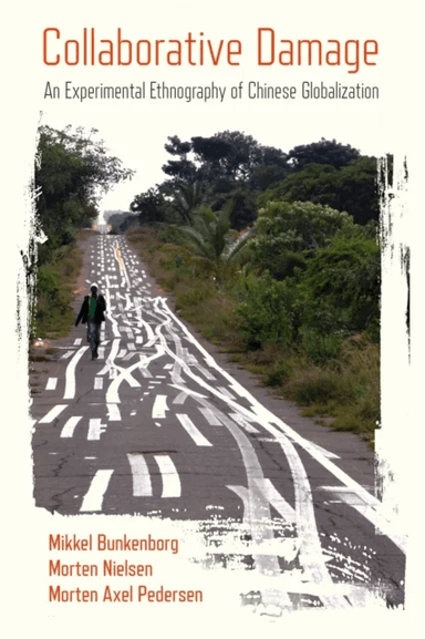 Collaborative Damage av Mikkel Bunkenborg, Morten Nielsen, Mor Pedersen