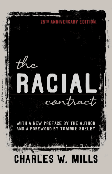 The Racial Contract av Charles W. Mills