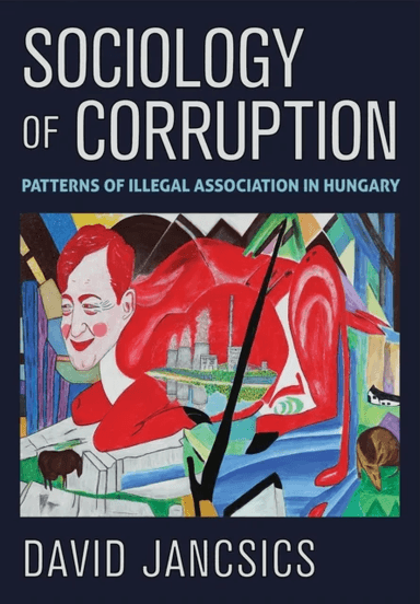 Sociology of Corruption av David Jancsics