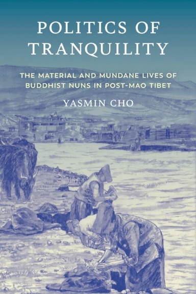 Politics of Tranquility av Yasmin Cho