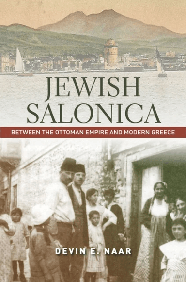 Jewish Salonica av Devin E. Naar