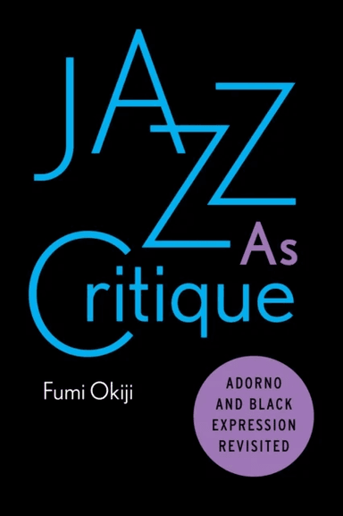 Jazz As Critique av Fumi Okiji