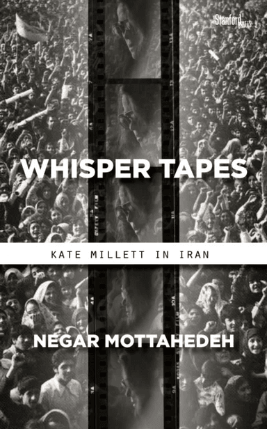 Whisper Tapes av Negar Mottahedeh