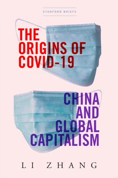 The Origins of COVID-19 av Li Zhang