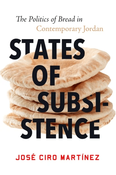 States of Subsistence av Jose Ciro Martinez
