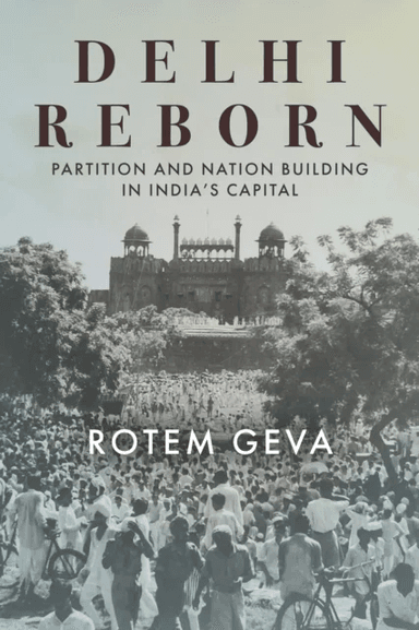 Delhi Reborn av Rotem Geva