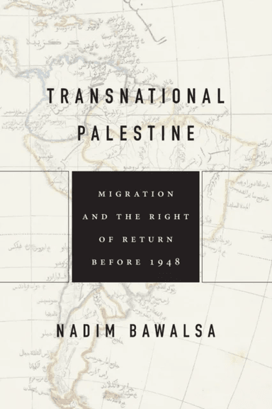 Transnational Palestine av Nadim Bawalsa