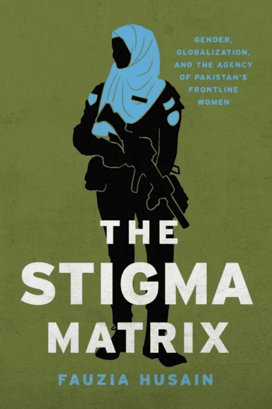 The Stigma Matrix av Fauzia Husain