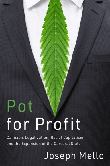 Pot for Profit av Joseph Mello