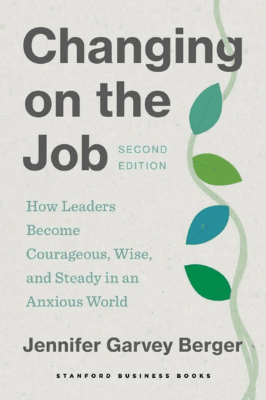 Changing on the Job, Second Edition av Jennifer Garvey Berger