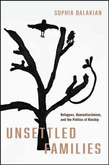 Unsettled Families av Sophia Ph.D. Balakian