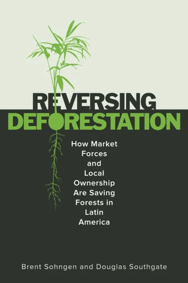 ReversingDeforestation av Brent Sohngen, Douglas Southgate