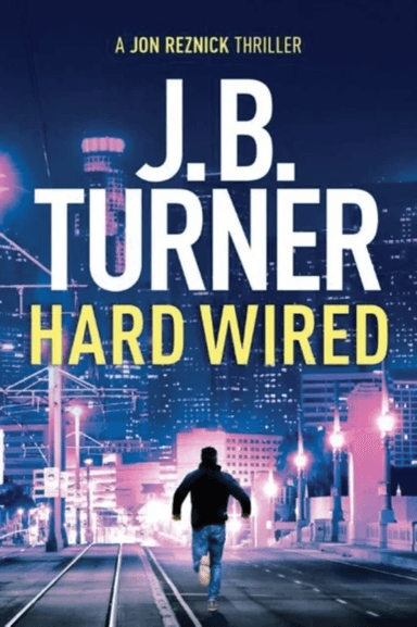 Hard Wired av J. B. Turner