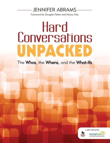 Hard Conversations Unpacked av Jennifer B. Abrams