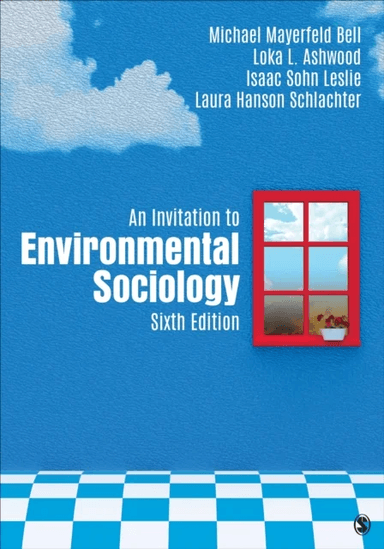 An Invitation to Environmental Sociology av Michael Mayerfeld Bell, Loka L. Ashwood, Isaac Leslie, Laura Hanson Schlachter