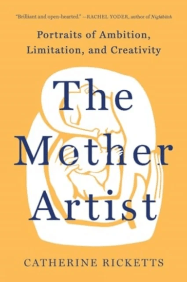The Mother Artist av Catherine Ricketts