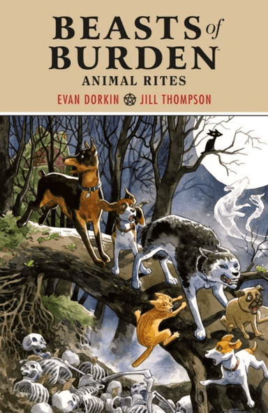 Beasts of Burden: Animal Rites av Evan Dorkin, Jill Thompson