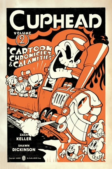 Cuphead Volume 2: Cartoon Chronicles &amp; Calamities av Shawn Dickinson