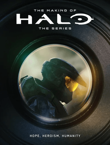 The Making of Halo The Series: Hope, Heroism, Humanity av Microsoft, 343 Industries