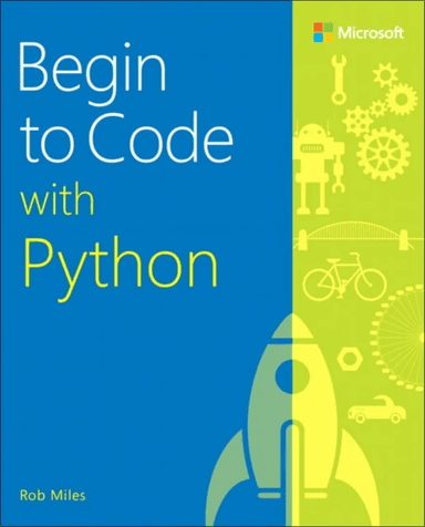 Begin to Code with Python av Rob Miles