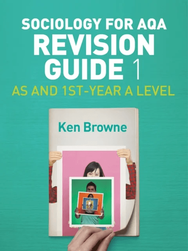 Sociology for AQA Revision Guide 1: AS and 1st-Year A Level av Ken (North Warwickshire and Hinckley College) Browne