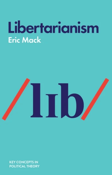 Libertarianism av Eric Mack