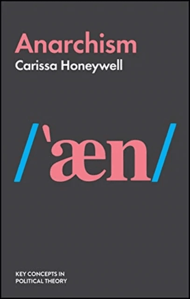 Anarchism av Carissa Honeywell