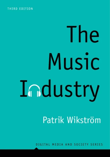 The Music Industry av Patrik Wikstroem