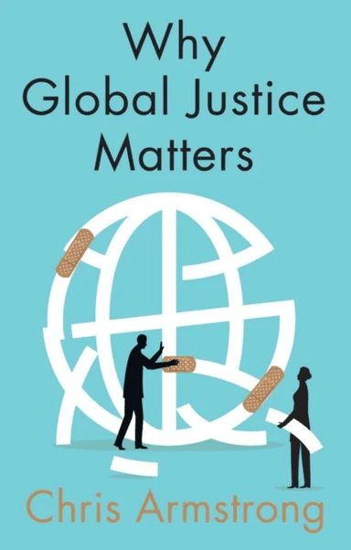 Why Global Justice Matters av Chris Armstrong