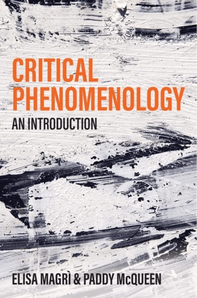 Critical Phenomenology av Elisa (Boston College) Magri, Paddy (Swansea University) McQueen